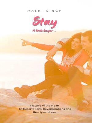 cover image of Stay--A Little Longer..